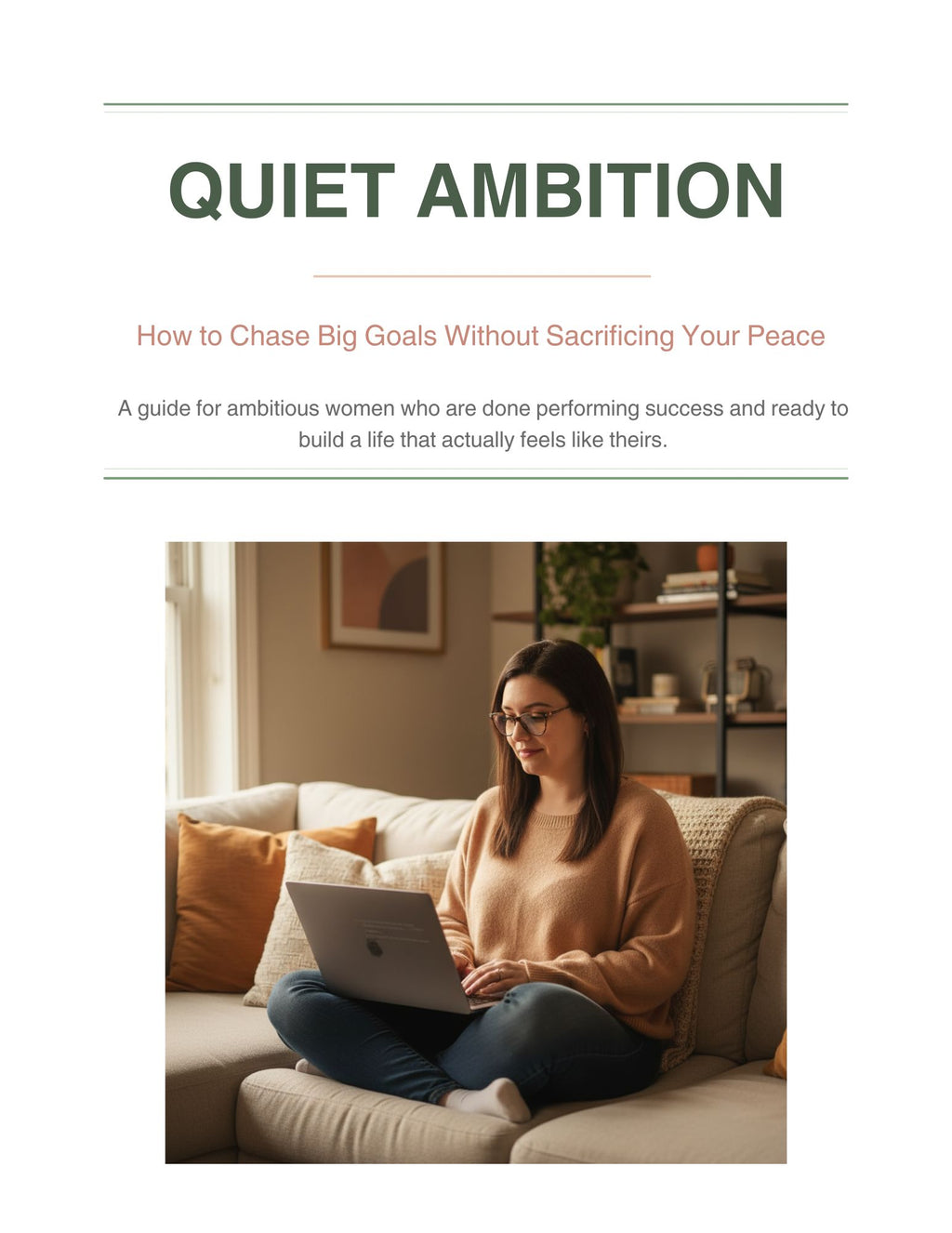 Quiet Ambition: How to Chase Big Goals without Sacrificing your Peace